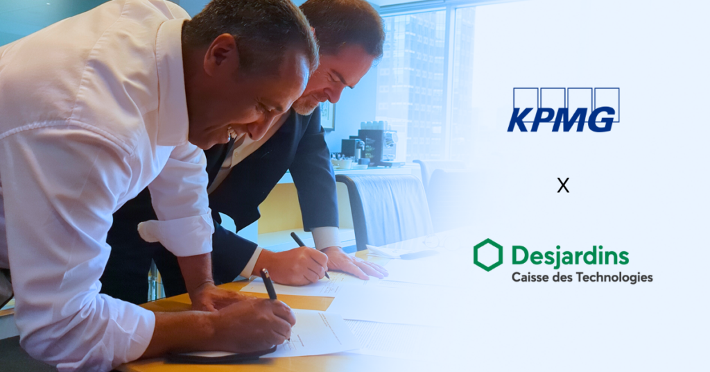 Signature partenariat stratégique entre KPMG et Desjardins Caisse des Technologies
